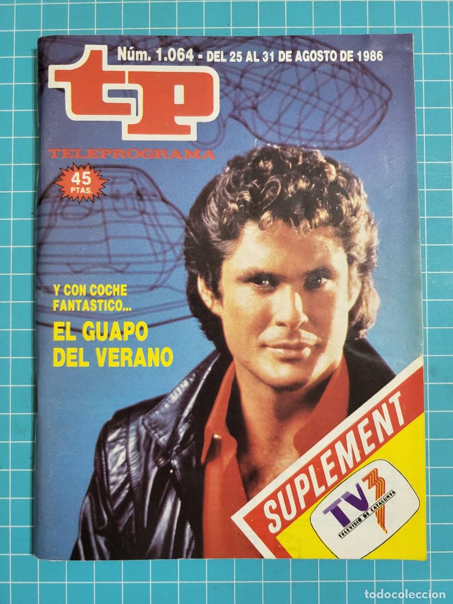 Coleccionismo de Revista Teleprograma: TP. Teleprograma, N.&ordm; 1064. Y con coche fant&aacute;stico el guapo del verano , 1986.
