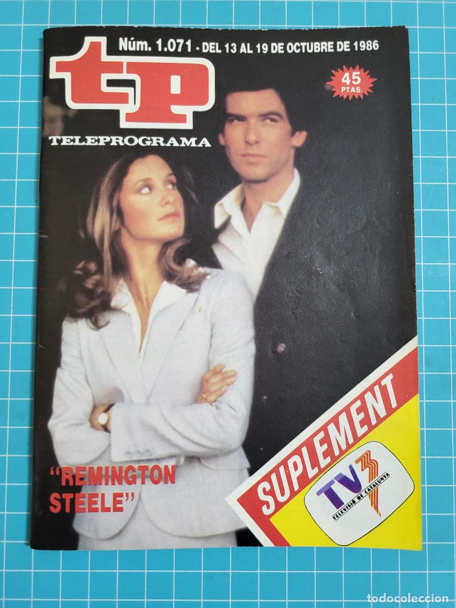 Coleccionismo de Revista Teleprograma: TP. Teleprograma, N.&ordm; 1071. &rdquo;Remington Steele&rdquo;, 1986.