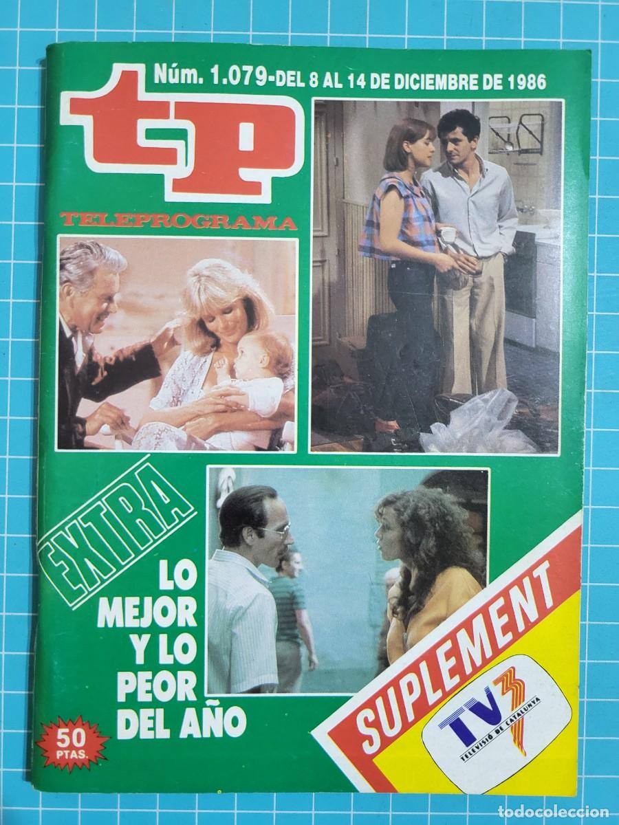 Coleccionismo de Revista Teleprograma: TP. Teleprograma, N.&ordm; 1079. Extra lo mejor y lo peor del a&ntilde;o, 1986.