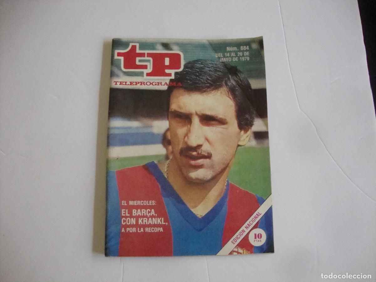 Coleccionismo de Revista Teleprograma: REVISTA TELEPROGRAMA TP N&ordm; 684 EL BAR&Ccedil;A CON KRANKL A POR LA RECOPA