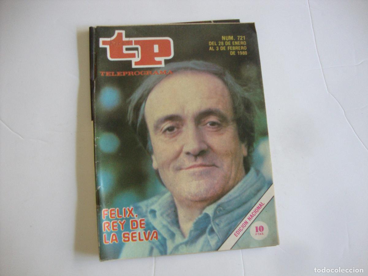 Coleccionismo de Revista Teleprograma: REVISTA TELEPROGRAMA TP N&ordm; 721 FELIX REY DE LA SELVA