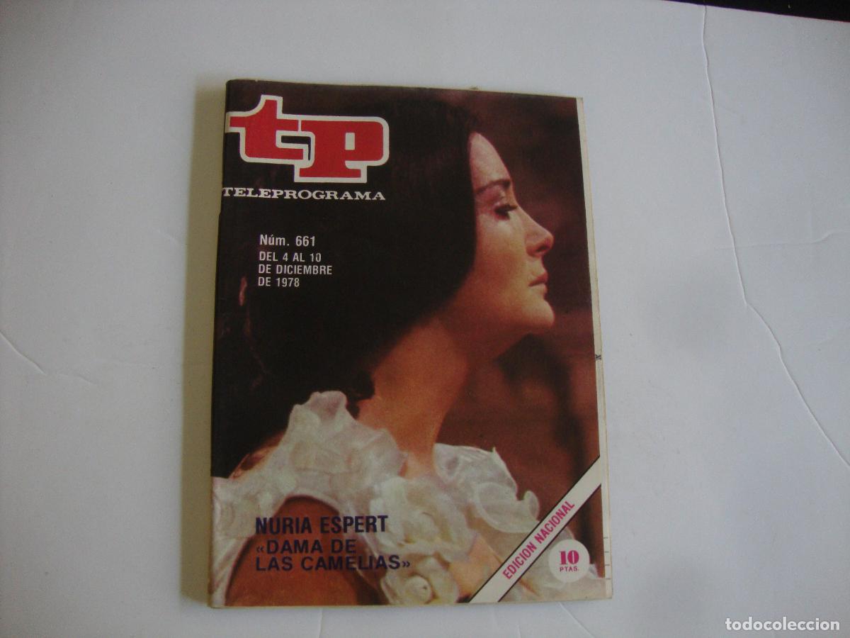 Coleccionismo de Revista Teleprograma: REVISTA TELEPROGRAMA TP N&ordm; 661 NURIA ESPERT DAMA DE LAS CAMELIAS