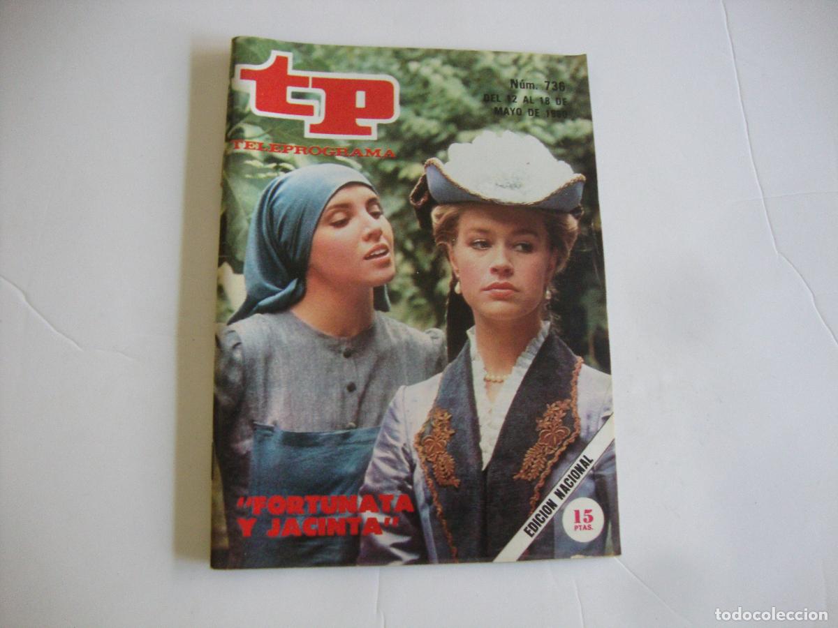 Coleccionismo de revista Teleprograma: REVISTA TELEPROGRAMA TP N&ordm; 736 FORTUNATA Y JACINTA - Foto 1