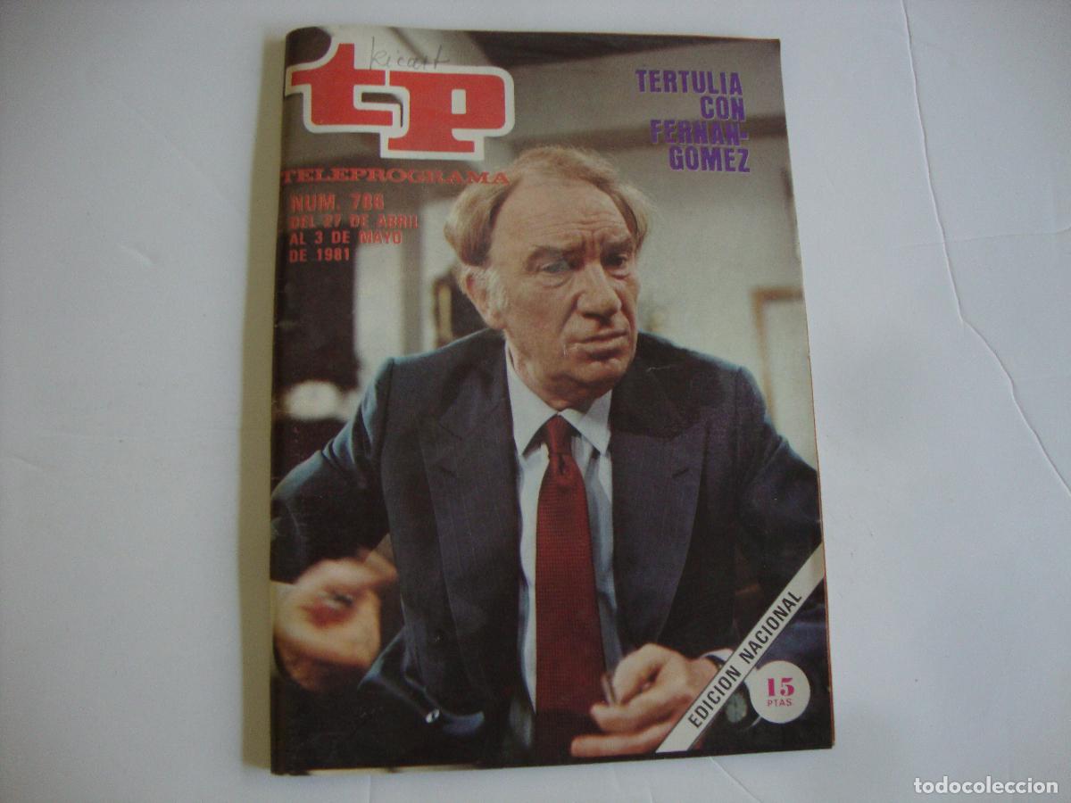 Coleccionismo de Revista Teleprograma: REVISTA TELEPROGRAMA TP N&ordm; 786 TERTULIA CON FERNAN GOMEZ