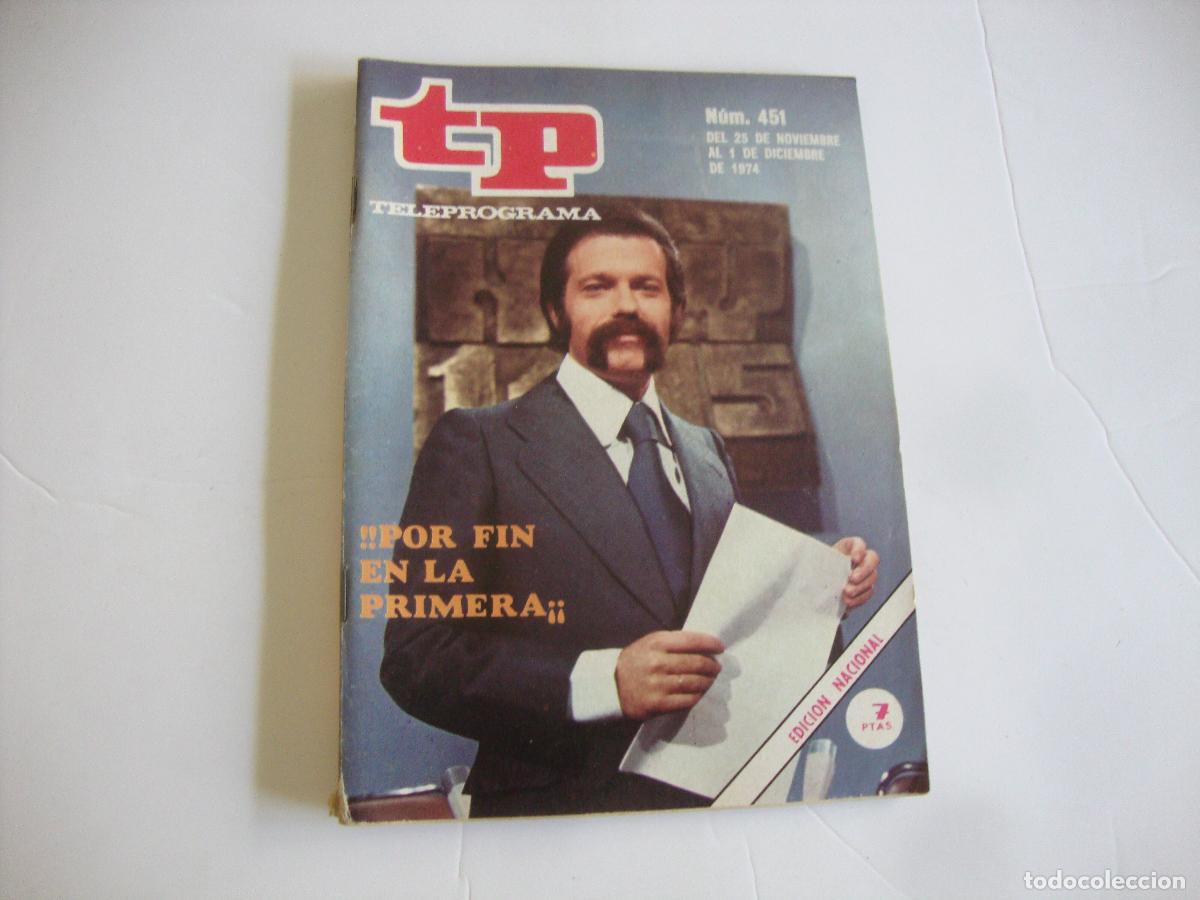 Coleccionismo de Revista Teleprograma: REVISTA TELEPROGRAMA TP N&ordm; 451 POR FIN EN LA PRIMERA