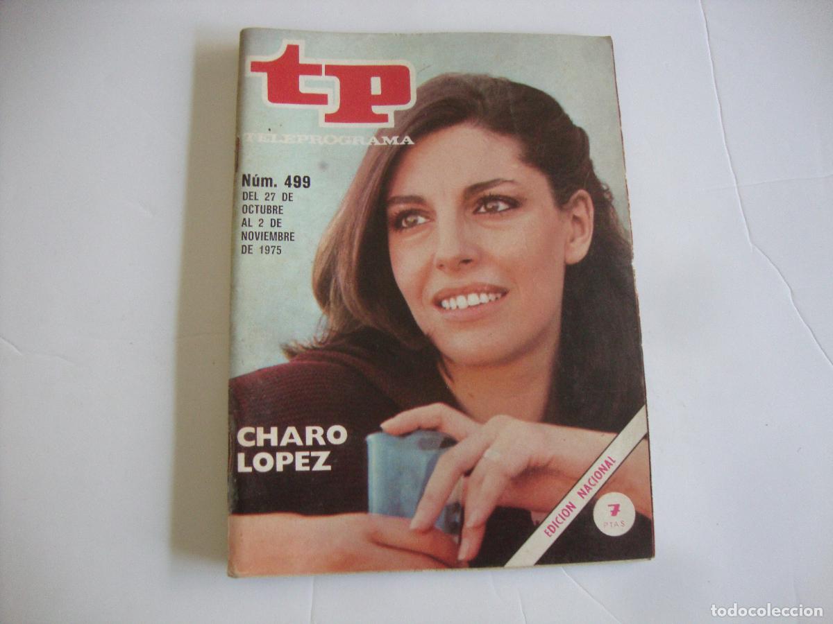 Coleccionismo de revista Teleprograma: REVISTA TELEPROGRAMA TP N&ordm; 499 CHARO LOPEZ - Foto 1