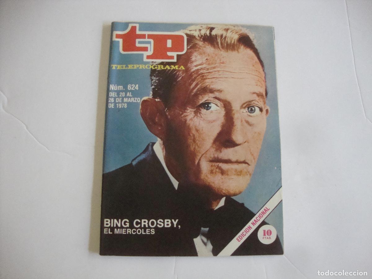 Coleccionismo de Revista Teleprograma: REVISTA TELEPROGRAMA TP N&ordm; 624 BING CROSBY EL MIERCOLES