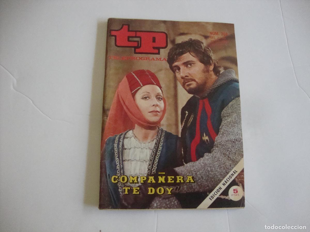 Coleccionismo de Revista Teleprograma: REVISTA TELEPROGRAMA TP N&ordm; 368 COMPA&Ntilde;ERA TE DOY