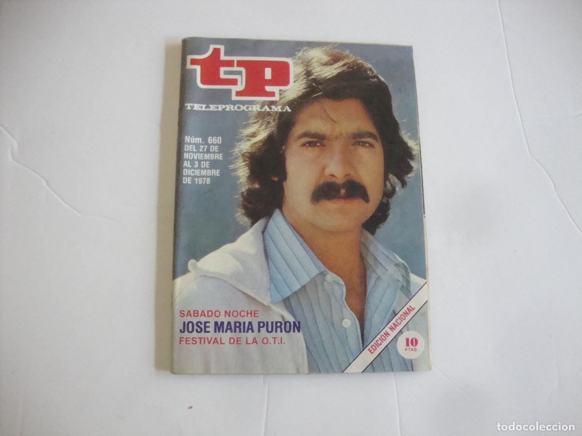 Coleccionismo de Revista Teleprograma: REVISTA TELEPROGRAMA TP N&ordm; 660 JOSE MARIA PURON FESTIVAL DE LA OTI