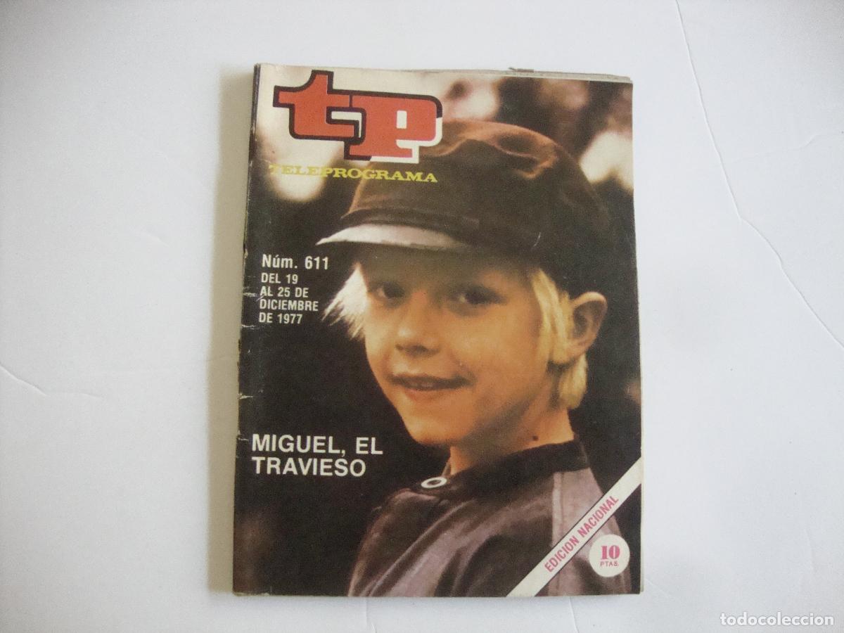 Coleccionismo de Revista Teleprograma: REVISTA TELEPROGRAMA TP N&ordm; 611 MIGUEL EL TRAVIESO