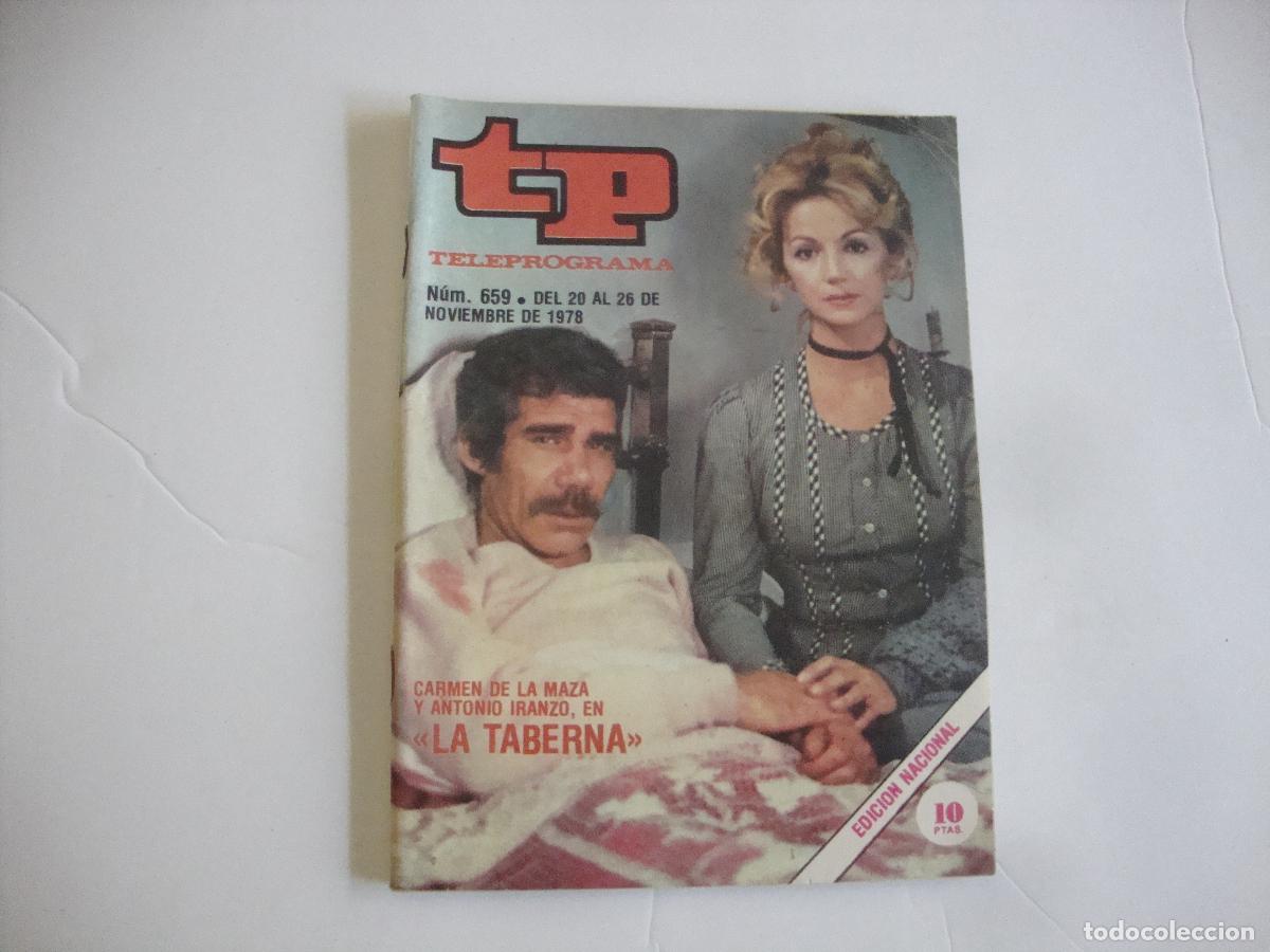 Coleccionismo de Revista Teleprograma: REVISTA TELEPROGRAMA TP N&ordm; 659 CARMEN DE LA MAZA Y ANTONIO IRANZO EN LA TABERNA