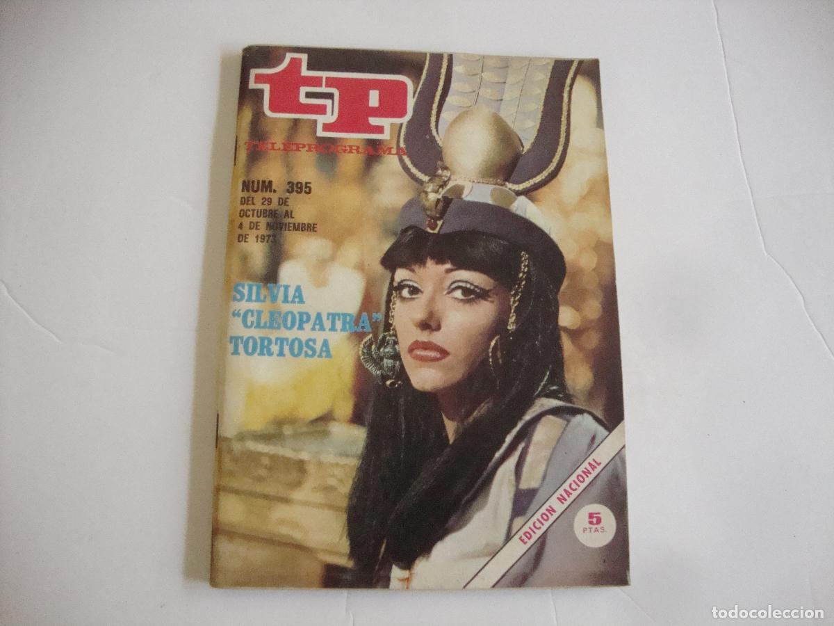 Coleccionismo de Revista Teleprograma: REVISTA TELEPROGRAMA TP N&ordm; 395 SILVIA CLEOPATRA TORTOSA