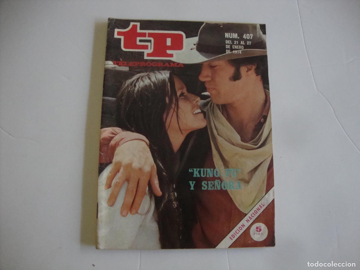 Coleccionismo de revista Teleprograma: REVISTA TELEPROGRAMA TP N&ordm; 407 KUNG FU Y SE&Ntilde;ORA - Foto 1