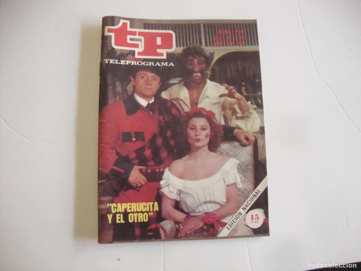 Coleccionismo de Revista Teleprograma: REVISTA TELEPROGRAMA TP N&ordm; 787 CAPERUCITA Y EL OTRO