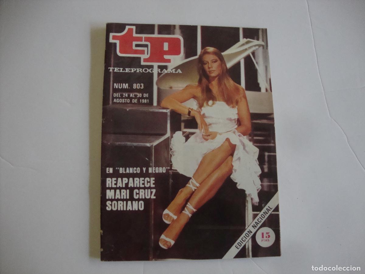 Coleccionismo de Revista Teleprograma: REVISTA TELEPROGRAMA TP N&ordm; 803 EN BLANCO Y NEGRO REAPARECE MARI CRUZ SORIANO