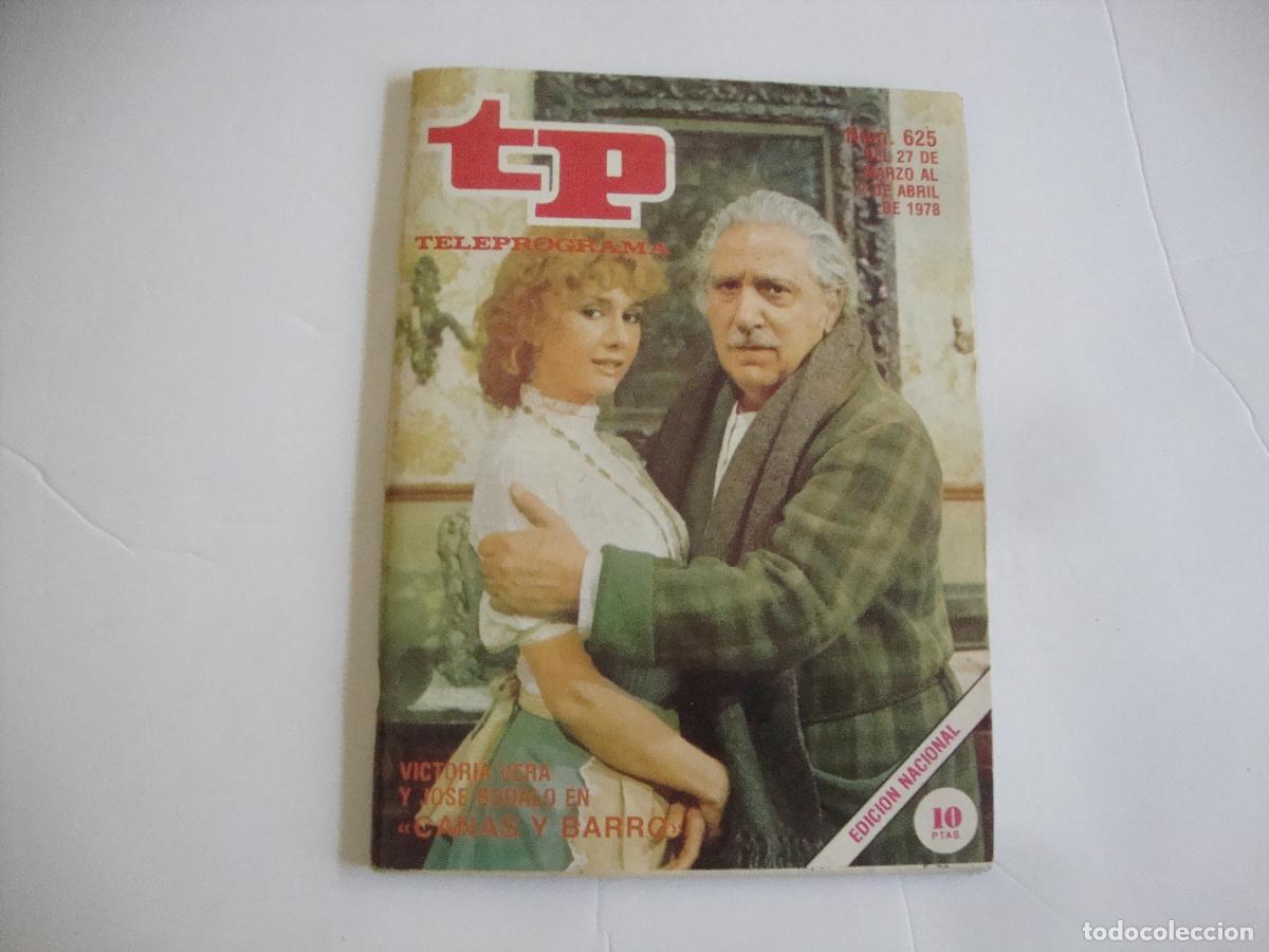 Coleccionismo de Revista Teleprograma: REVISTA TELEPROGRAMA TP N&ordm; 625 VICTORIA VERA Y JOSE BODALO EN CA&Ntilde;AS Y BARRO