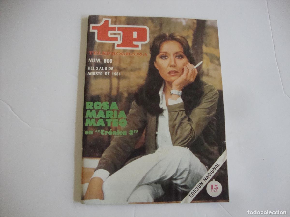 Coleccionismo de Revista Teleprograma: REVISTA TELEPROGRAMA TP N&ordm; 800 ROSA MARIA MATEO EN CRONICAS 3