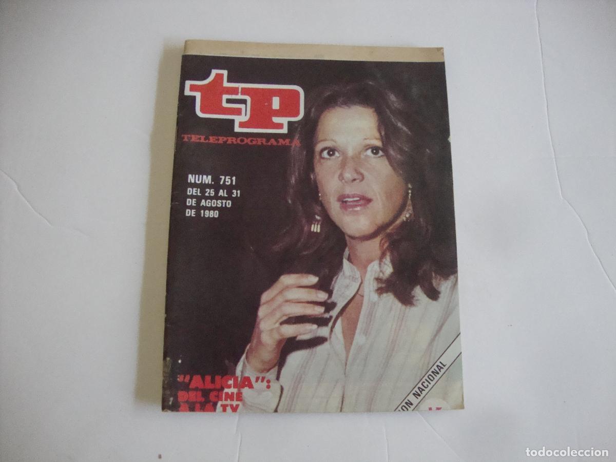 Coleccionismo de Revista Teleprograma: REVISTA TELEPROGRAMA TP N&ordm; 751 ALICIA DEL CINE A LA TV