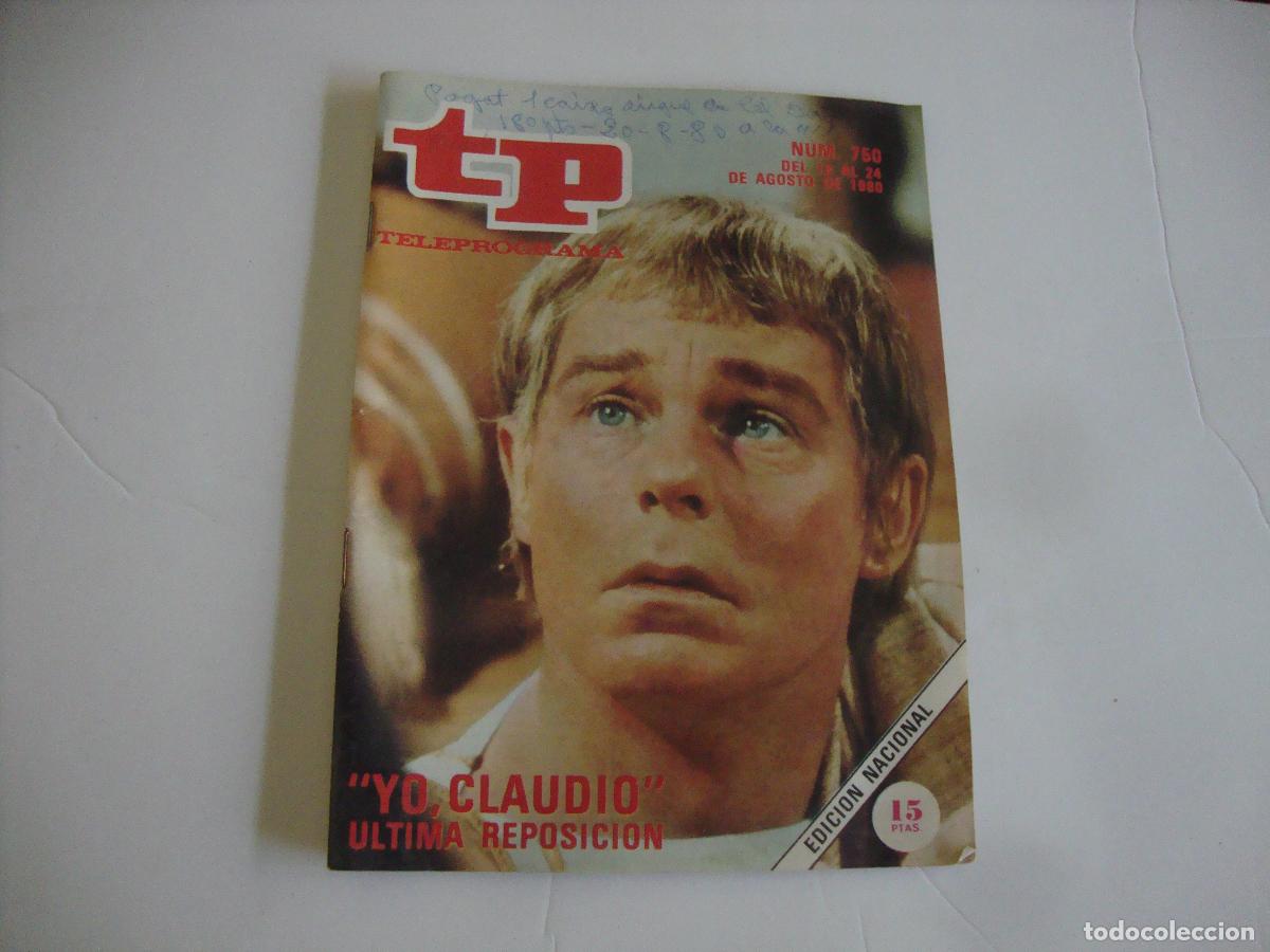 Coleccionismo de Revista Teleprograma: REVISTA TELEPROGRAMA TP N&ordm; 750 YO CLAUDIO ULTIMA REPOSICION