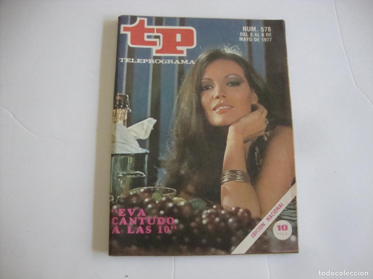 Coleccionismo de Revista Teleprograma: REVISTA TELEPROGRAMA TP N&ordm; 578 EVA CANTUDO A LAS 10