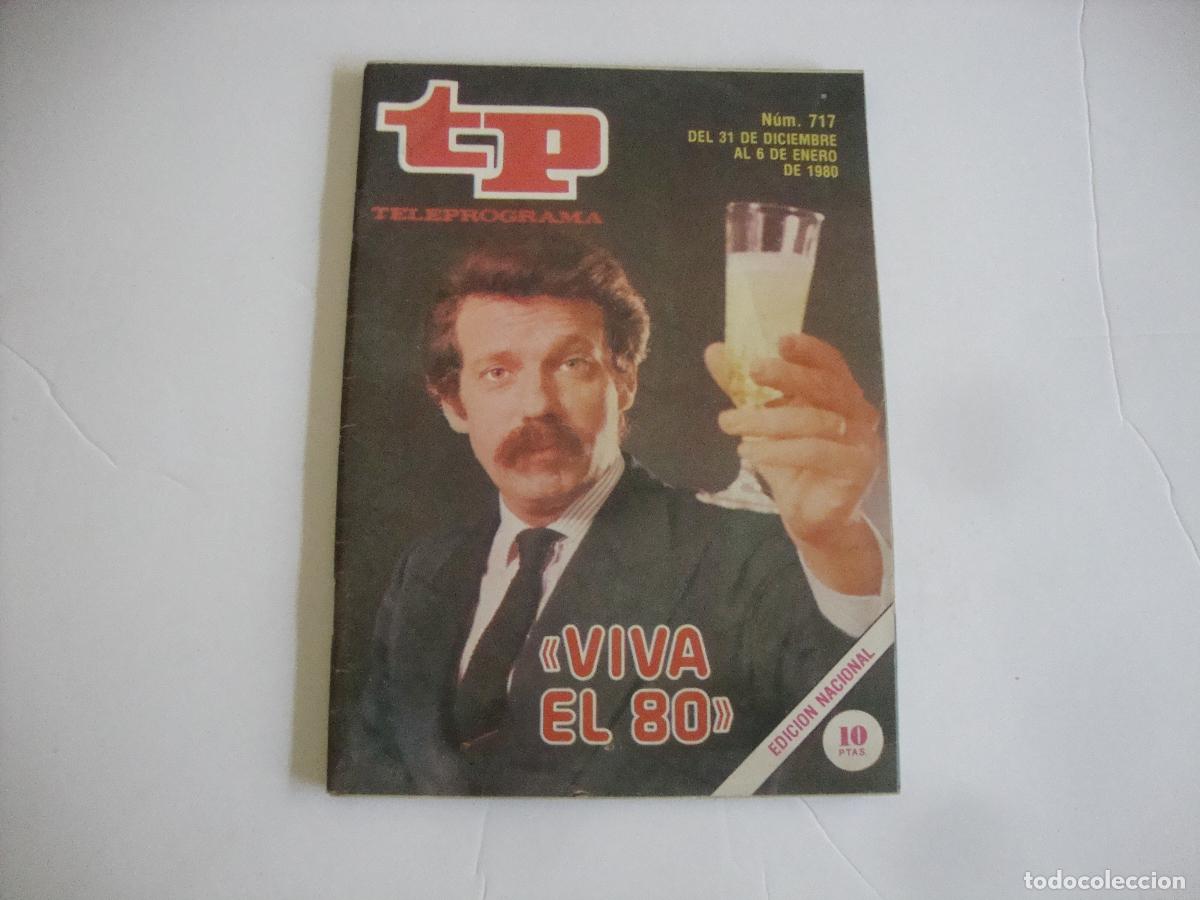 Coleccionismo de Revista Teleprograma: REVISTA TELEPROGRAMA TP N&ordm; 717 VIVA EL 80