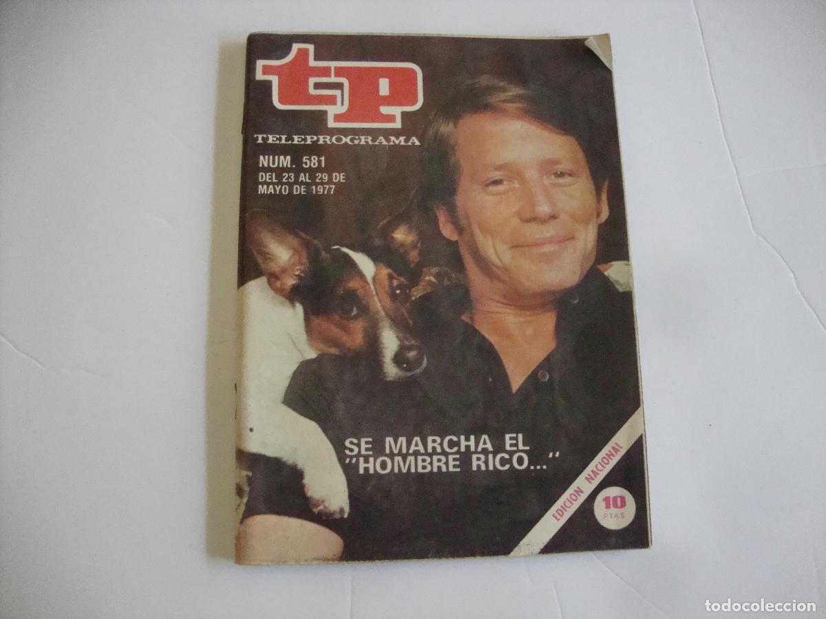 Coleccionismo de Revista Teleprograma: REVISTA TELEPROGRAMA TP N&ordm; 581 SE MARCHA EL HOMBRE RICO