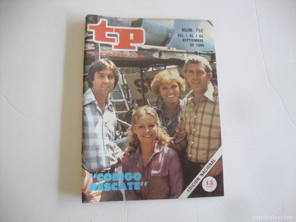 Coleccionismo de Revista Teleprograma: REVISTA TELEPROGRAMA TP N&ordm; 752 CODIGO RESCATE