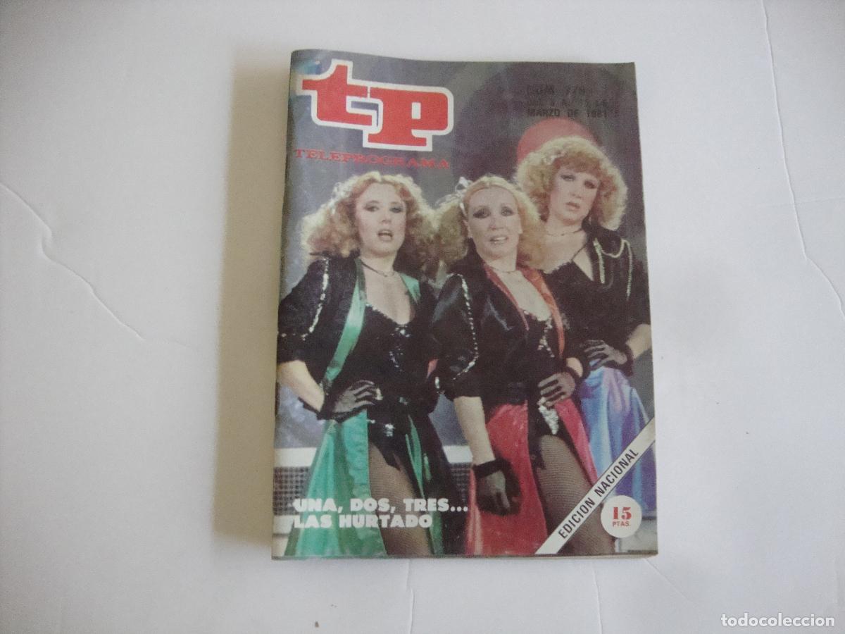 Collectionnisme de Magazine Teleprograma: REVISTA TELEPROGRAMA TP N&ordm; 779 UN DOS TRES LAS HURTADOS