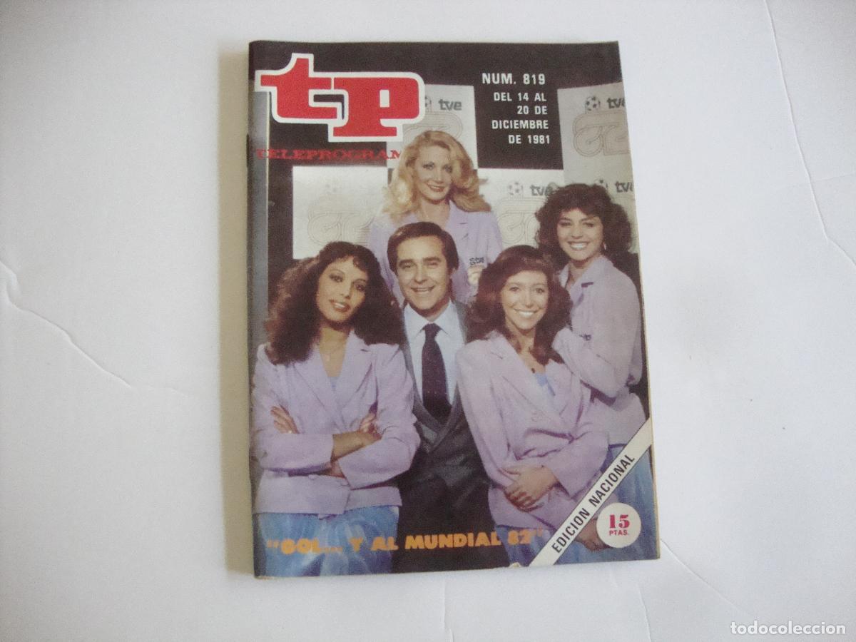 Collectionnisme de Magazine Teleprograma: REVISTA TELEPROGRAMA TP N&ordm; 819 GOL ..... Y AL MUNDIAL 82
