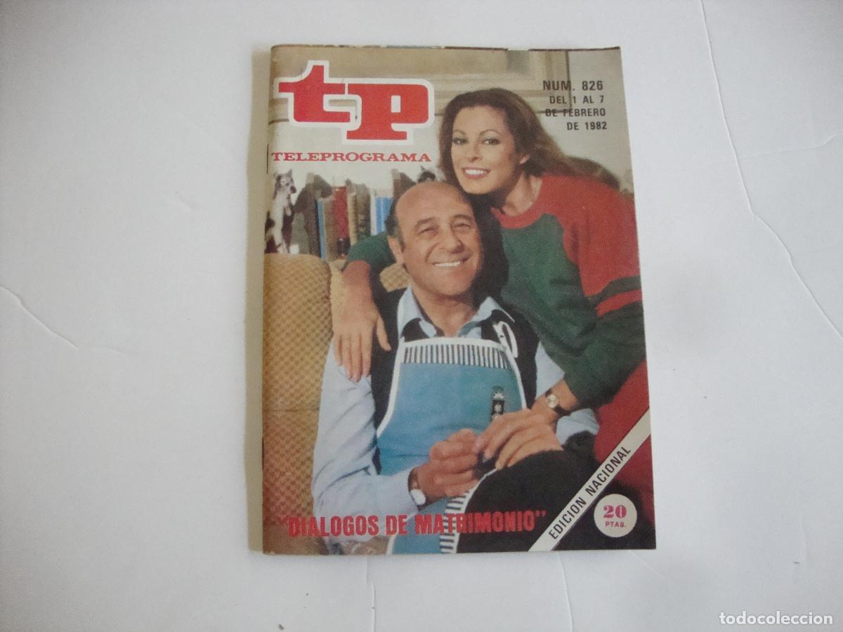 Coleccionismo de Revista Teleprograma: REVISTA TELEPROGRAMA TP N&ordm; 826 DIALOGOS DE MATRIMONIO