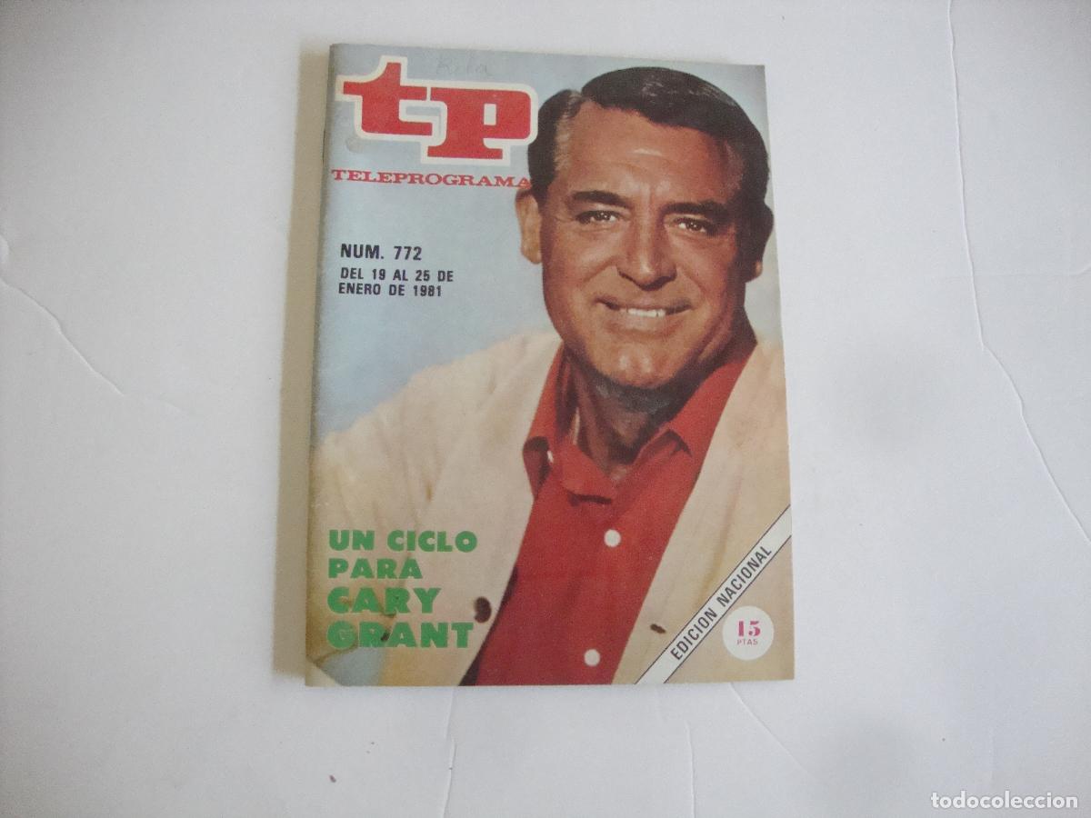 Coleccionismo de Revista Teleprograma: REVISTA TELEPROGRAMA TP N&ordm; 772 UN CLCLO PARA CARY GRANT