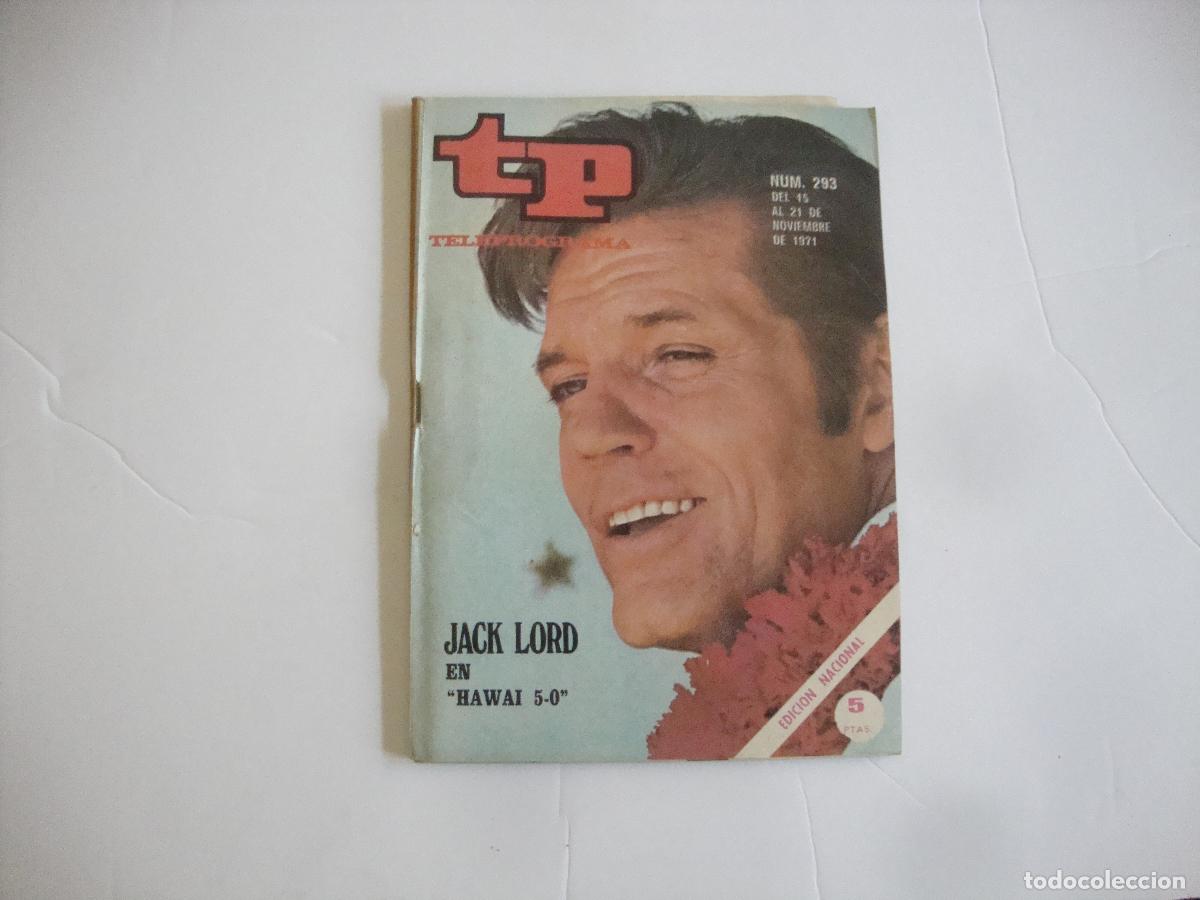 Coleccionismo de Revista Teleprograma: REVISTA TELEPROGRAMA TP N&ordm; 293 JACK LORD EN HAWAI 5 0