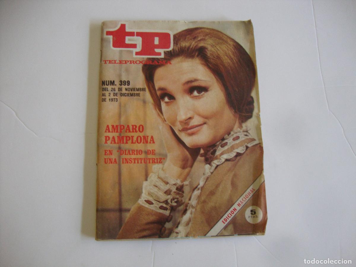 Coleccionismo de Revista Teleprograma: REVISTA TELEPROGRAMA TP N&ordm; 399 AMPARO PAMPLONA EN DIARIO DE UNA INSTITUTRIZ