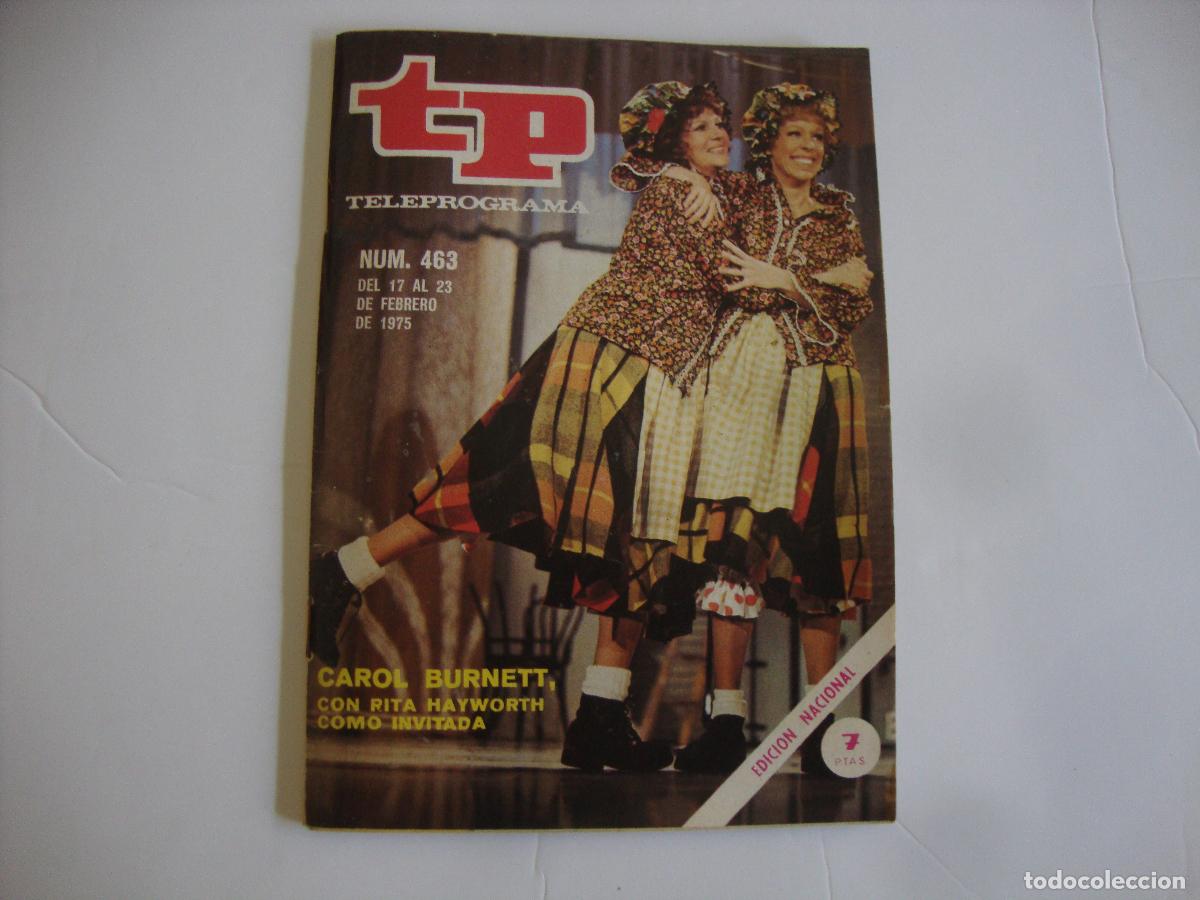 Collectionnisme de Magazine Teleprograma: REVISTA TELEPROGRAMA TP N&ordm; 463 CAROL BURNETT CON RITA HAYWORTH COMO INVITADA