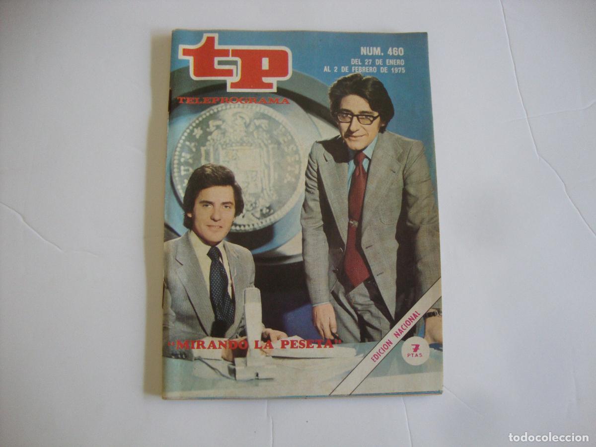 Coleccionismo de revista Teleprograma: REVISTA TELEPROGRAMA TP N&ordm; 460 MIRANDO LA PESETA - Foto 1