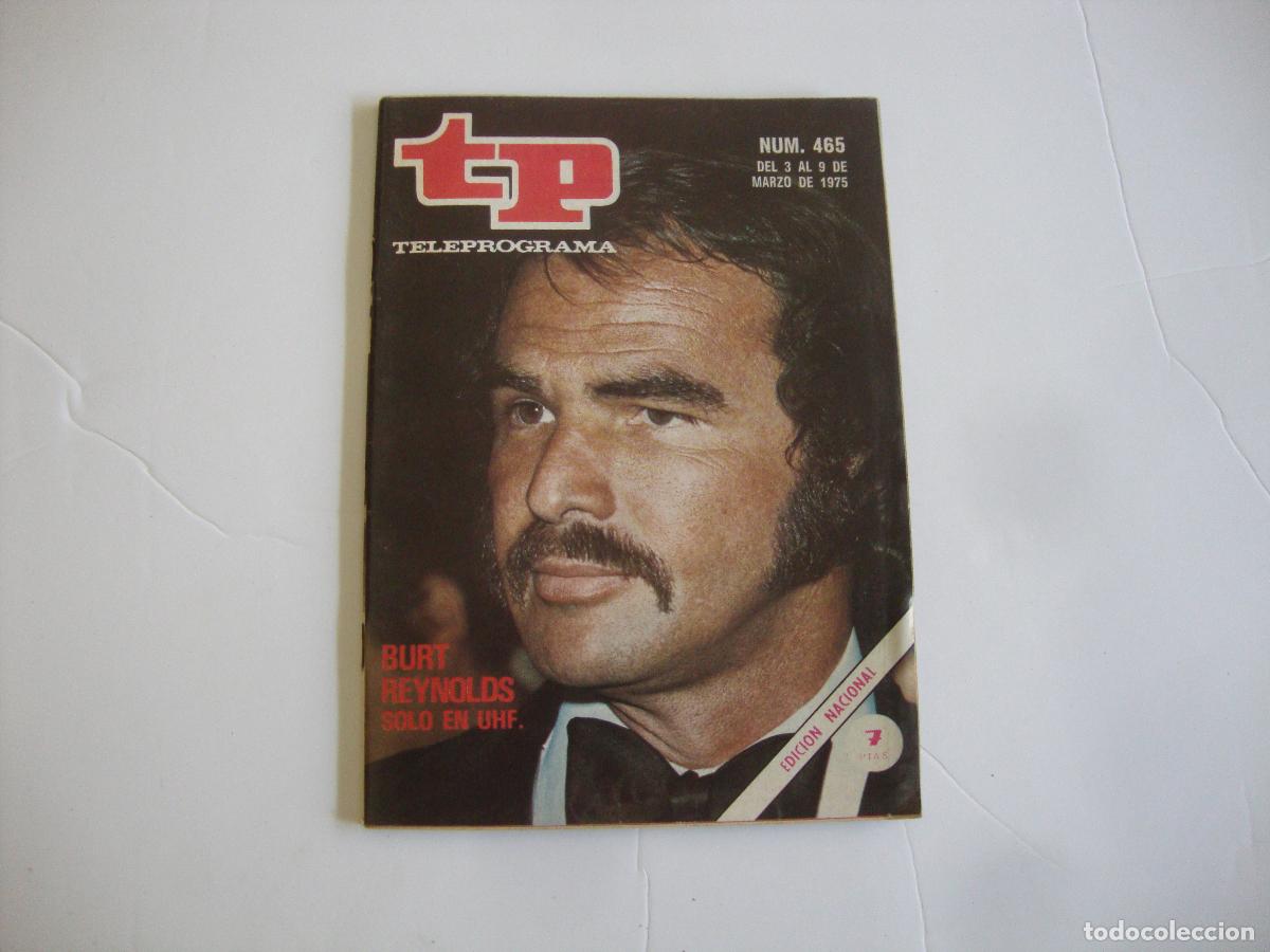 Collection Magazine Teleprograma: REVISTA TELEPROGRAMA TP N&ordm; 465 BURT REYNOLDS SOLO EN UHF