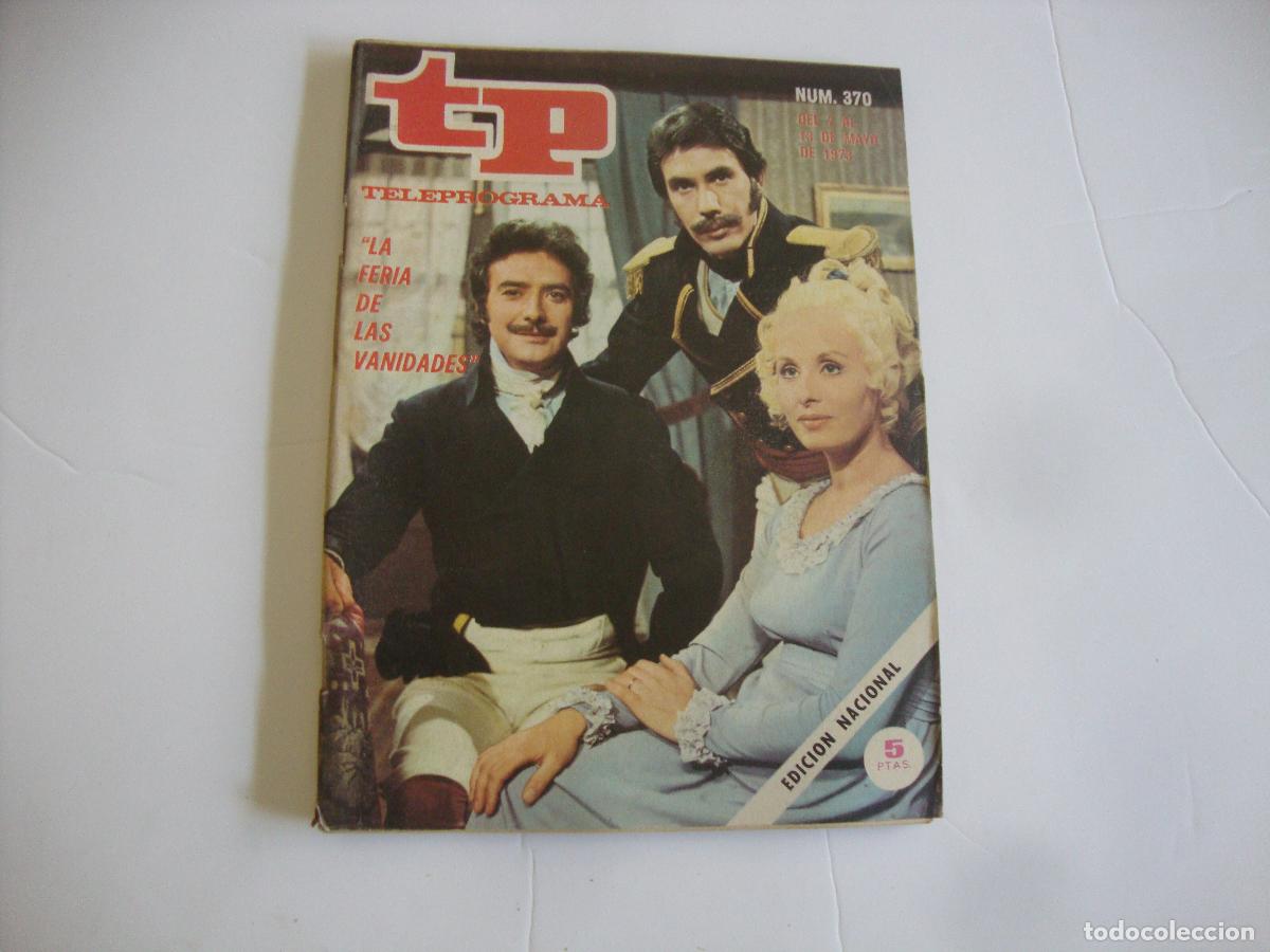 Coleccionismo de revista Teleprograma: REVISTA TELEPROGRAMA TP N&ordm; 370 LA FERIA DE LAS VANIDADES - Foto 1