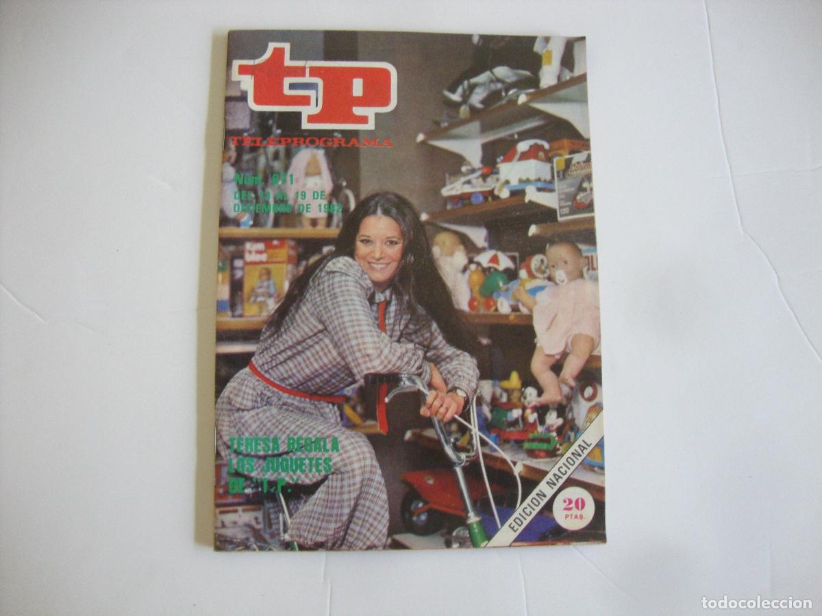 Coleccionismo de Revista Teleprograma: REVISTA TELEPROGRAMA TP N&ordm; 871 TERESA REGALA LOS JUGUETES EN TP