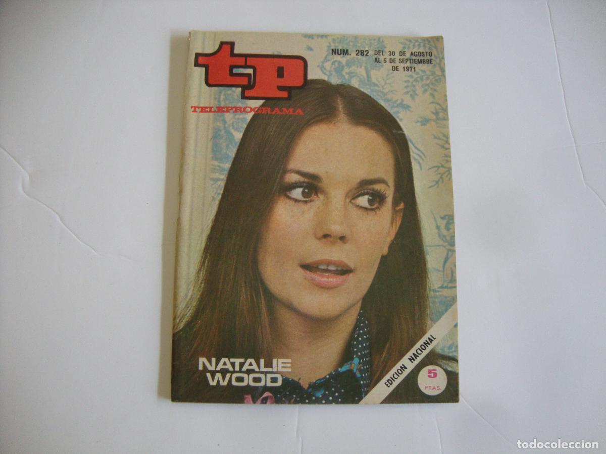 Coleccionismo de Revista Teleprograma: REVISTA TELEPROGRAMA TP N&ordm; 282 NATALIE WOOD