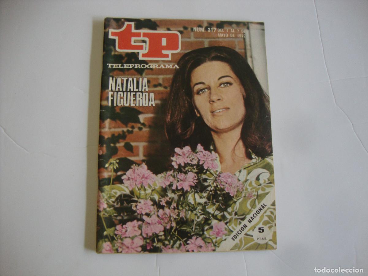 Coleccionismo de Revista Teleprograma: REVISTA TELEPROGRAMA TP N&ordm; 317 NATALIA FIGUEROA