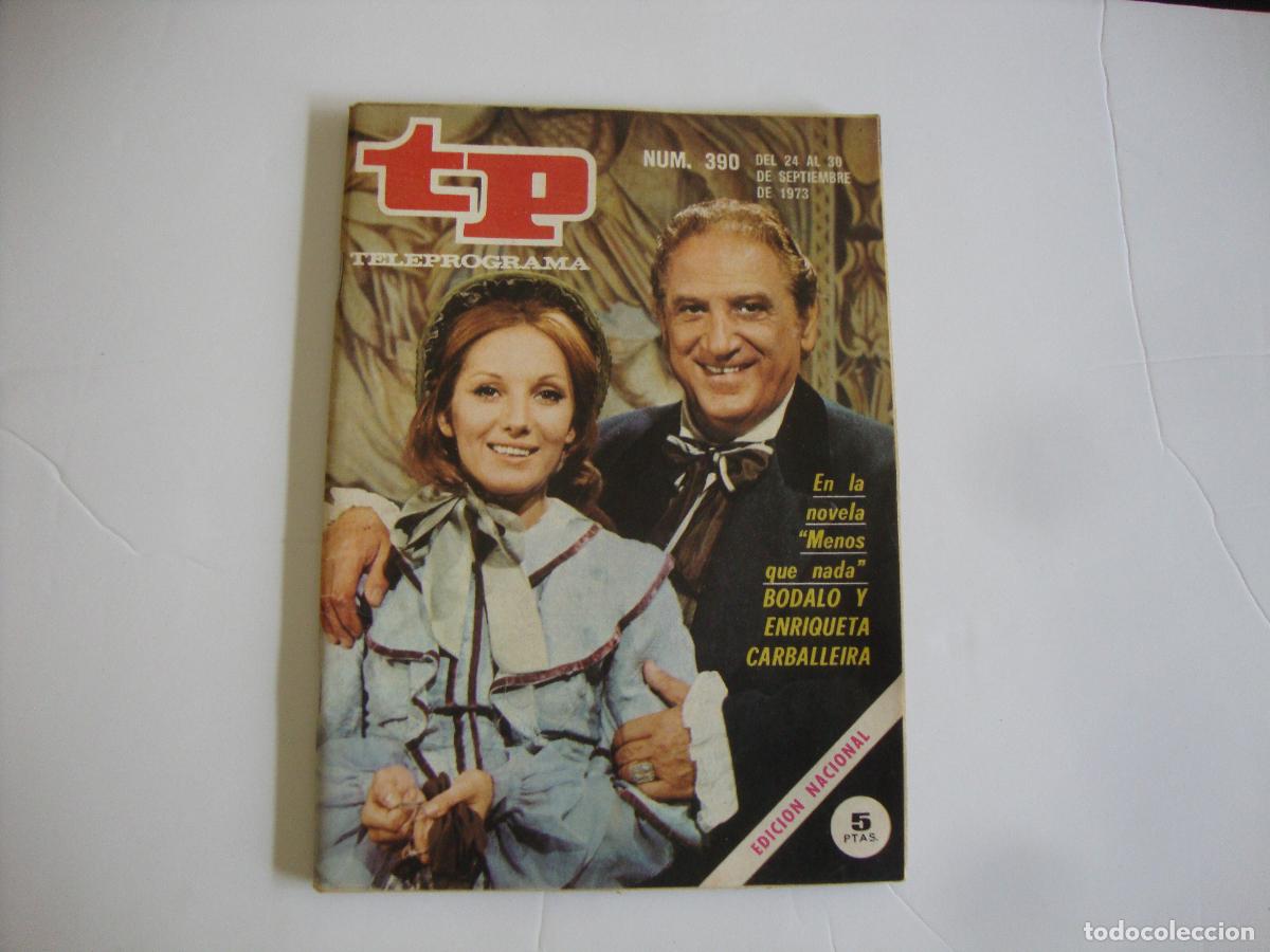Coleccionismo de Revista Teleprograma: REVISTA TELEPROGRAMA TP N&ordm; 390 EN LA NOVELA MENOS QUE NADA BODALO Y ENRIQUETA CARBALLEIRA