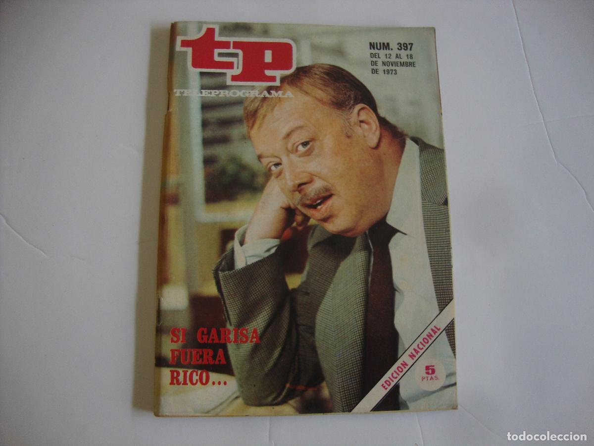 Coleccionismo de Revista Teleprograma: REVISTA TELEPROGRAMA TP N&ordm; 397 SI GARISA FUERA RICO