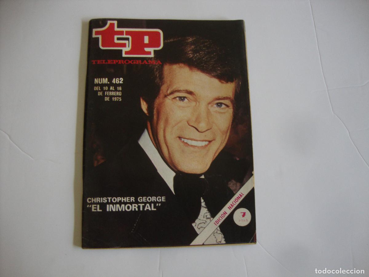 Coleccionismo de revista Teleprograma: REVISTA TELEPROGRAMA TP N&ordm; 462 CHRISTOPHER GEORGE EL INMORTAL - Foto 1