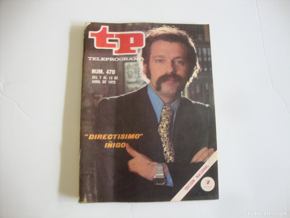 Coleccionismo de revista Teleprograma: REVISTA TELEPROGRAMA TP N&ordm; 470 DIRECTISIMO I&Ntilde;IGO - Foto 1