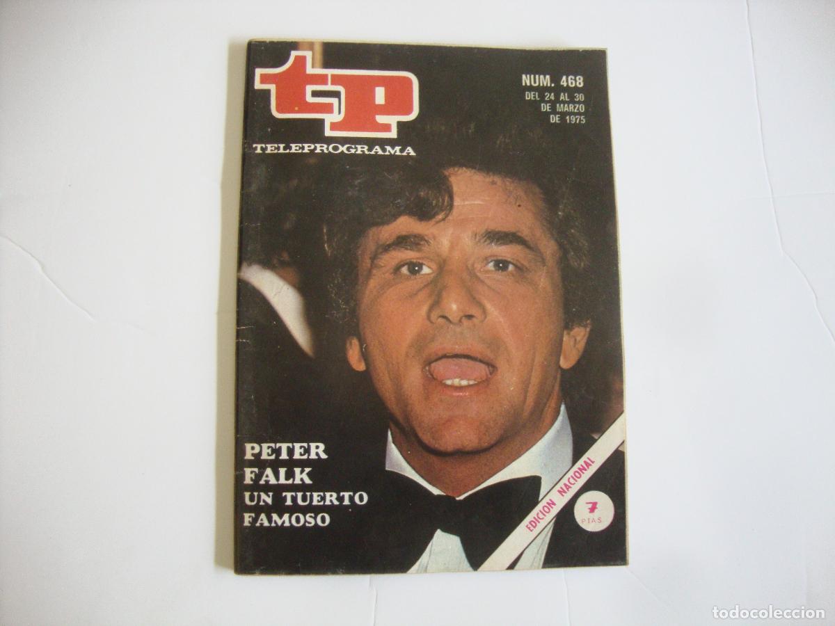 Coleccionismo de Revista Teleprograma: REVISTA TELEPROGRAMA TP N&ordm; 468 PETER FALK UN TUERTO FAMOSO