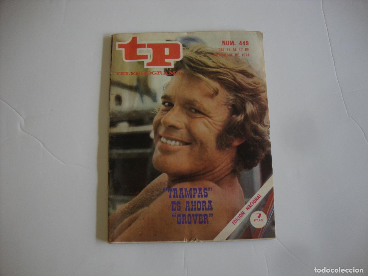 Coleccionismo de Revista Teleprograma: REVISTA TELEPROGRAMA TP N&ordm; 449 TRAMPAS ES AHORA GROVER