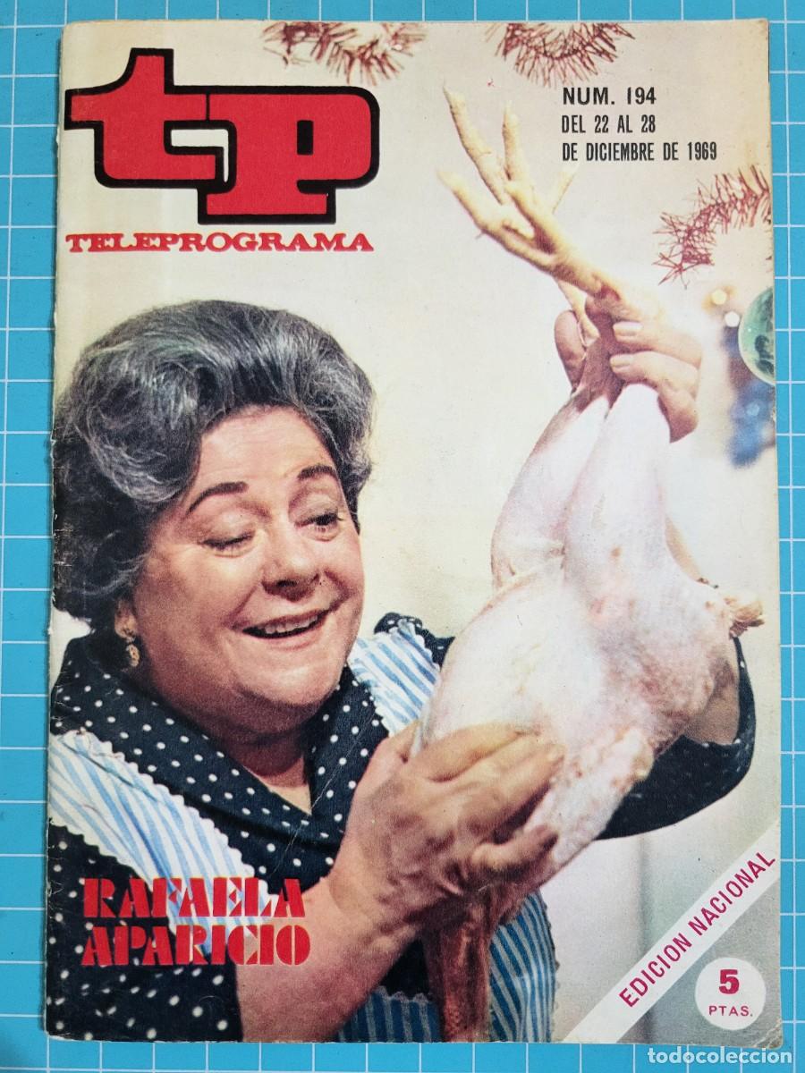 Coleccionismo de Revista Teleprograma: TP. Teleprograma, N.&ordm; 194. Rafaela Aparicio. 1969
