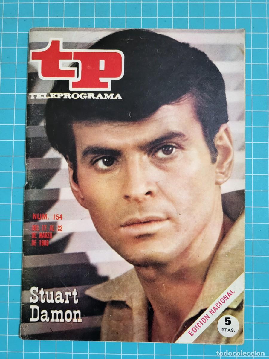 Coleccionismo de Revista Teleprograma: TP. Teleprograma, N.&ordm; 154. Stuart Damon. 1969