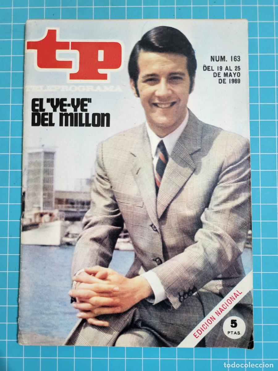 Coleccionismo de Revista Teleprograma: TP. Teleprograma, N.&ordm; 163. El &rdquo;ye-ye&rdquo; del mill&oacute;n. 1969