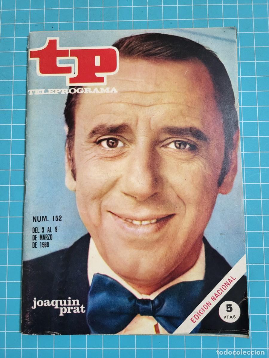 Coleccionismo de Revista Teleprograma: TP. Teleprograma, N.&ordm; 152. Joaqu&iacute;n Prat. 1969. 2 Bolsa 1
